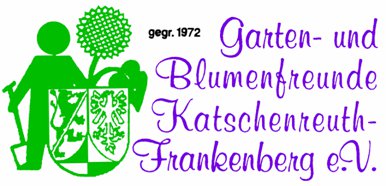 Garten- und Blumenfreunde Katschenreuth - Frankenberg e.V.